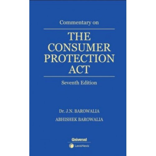 Universal's Commentary On The Consumer Protection Act by J. N. Barowalia, Abhishek Barowalia [HB] | LexisNexis
